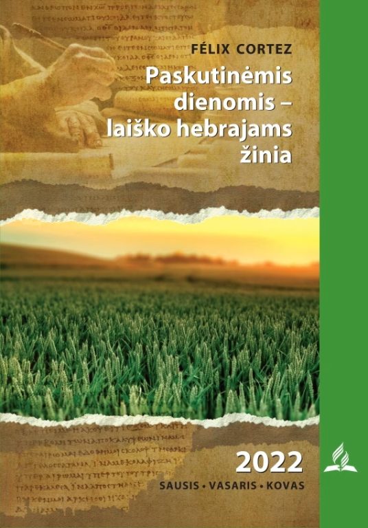 PASKUTINĖMIS DIENOMIS – LAIŠKO HEBRAJAMS ŽINIA