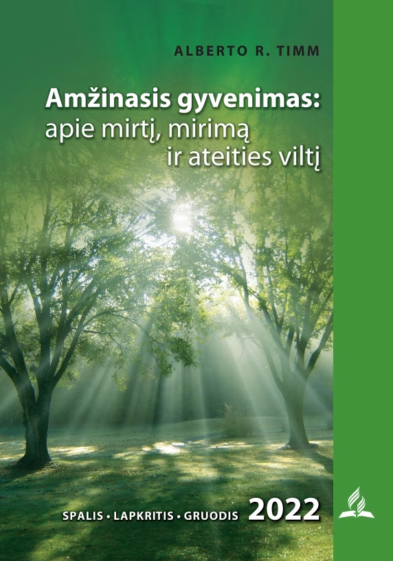Amžinasis gyvenimas: apie mirtį, mirimą ir ateities viltį (2022/IV)