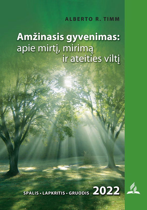 Amžinasis gyvenimas: apie mirtį, mirimą ir ateities viltį (2022/IV)