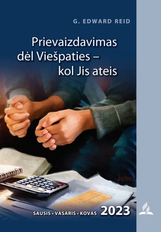 PRIEVAIZDAVIMAS DĖL VIEŠPATIES – KOL JIS ATEIS